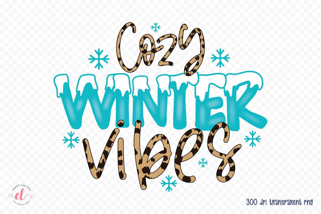 Cozy Winter Vibes PNG Sublimation Sublimation CraftLabSVG 