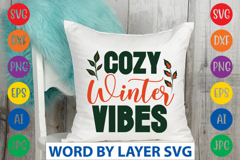 Cozy Winter Vibes SVG CUT FILE SVG Rafiqul20606 