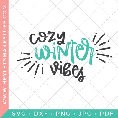 Cozy Winter Vibes SVG Hey Let's Make Stuff 