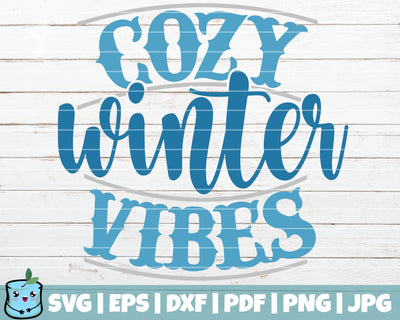 Cozy Winter Vibes SVG MintyMarshmallows 
