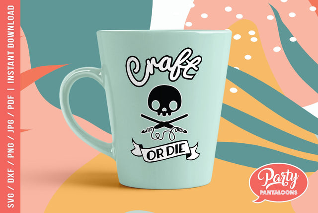 CRAFT OR DIE | funny crafting quote SVG SVG Partypantaloons 
