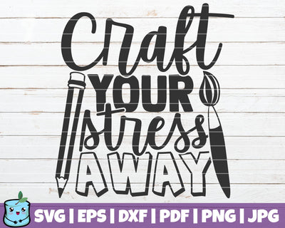 Craft Your Stress Away SVG MintyMarshmallows 