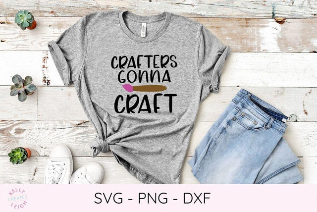 Crafters Gonna Craft SVG File SVG Kelly Leigh Creates 