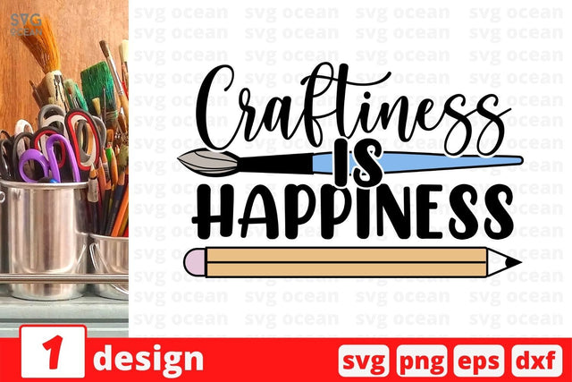 Craftiness is happiness SVG Cut File SVG SvgOcean 