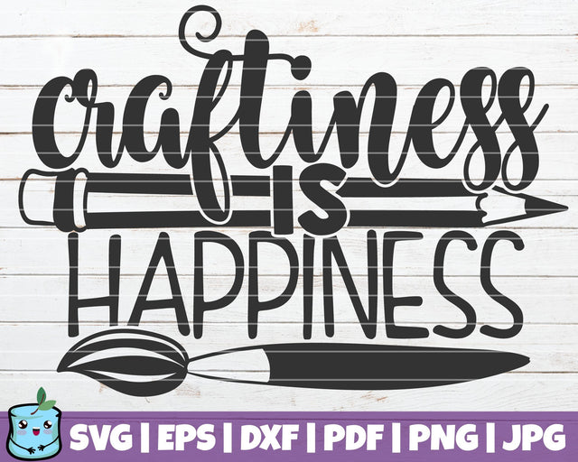 Craftiness Is Happiness SVG MintyMarshmallows 