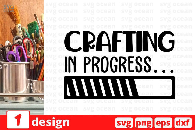 Crafting in progress SVG Cut File SVG SvgOcean 
