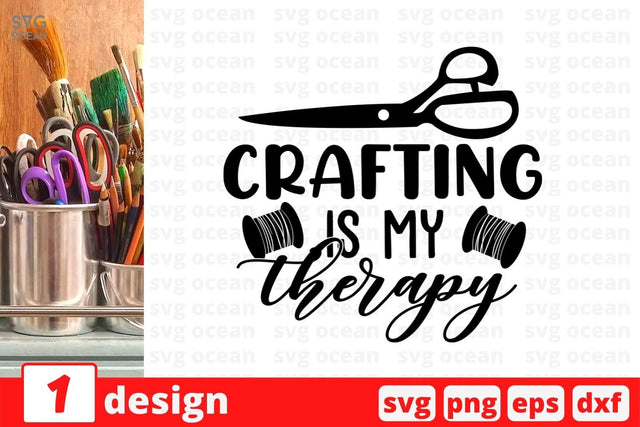 Crafting is my therapy SVG Cut File SVG SvgOcean 