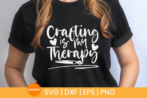 Crafting is my therapy svg quote SVG Maumo Designs 