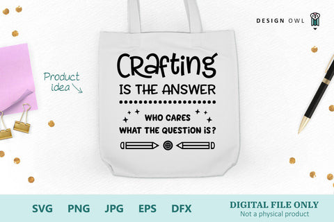 Crafting is the answer SVG Design Owl 