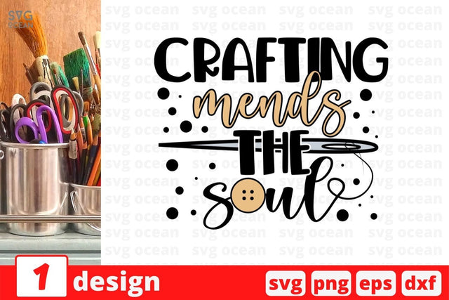 Crafting mends the soul SVG Cut File SVG SvgOcean 