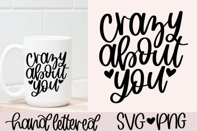 Crazy about you svg, Hand lettered svg SVG AnitaAlyiaLettering 