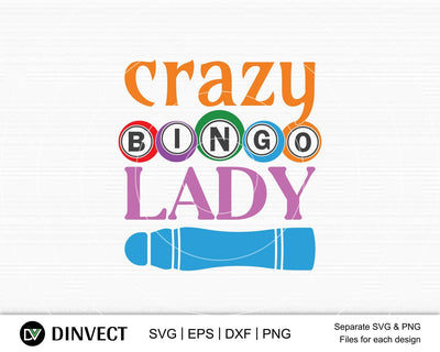 Crazy bingo lady svg, Bingo lover svg, Bingo Svg, Bingo file for cutting machines, Bingo Dxf, Bingo PNG SVG Dinvect 