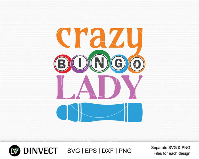 Crazy bingo lady svg, Bingo lover svg, Bingo Svg, Bingo file for cutting machines, Bingo Dxf, Bingo PNG SVG Dinvect 