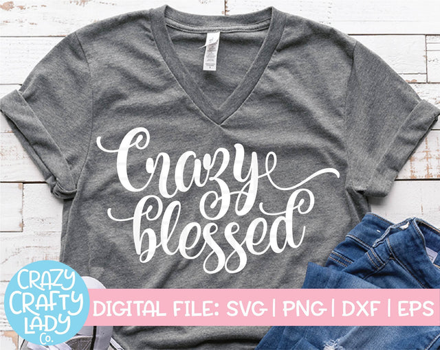 Crazy Blessed SVG Crazy Crafty Lady Co. 