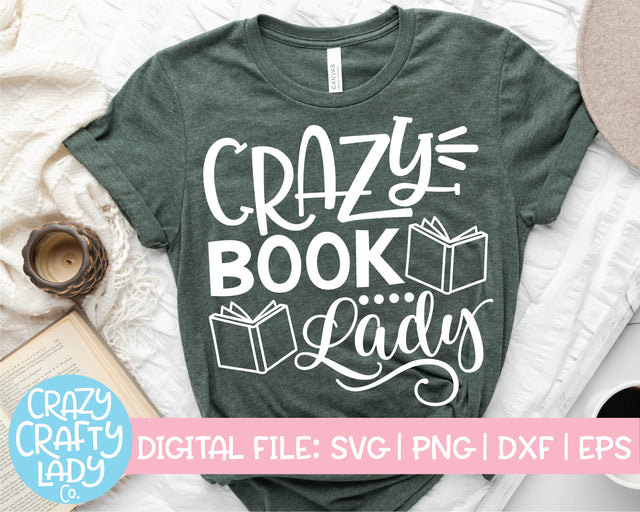 Crazy Book Lady | Funny Quote SVG Cut File SVG Crazy Crafty Lady Co. 