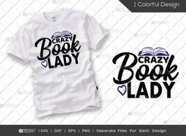 Crazy Book Lady SVG Cut File | Bookworm Svg | Bibliophile Svg | Reading Svg | Book Lover Svg | Librarian Svg | Reading Quote Svg SVG ETC Craft 