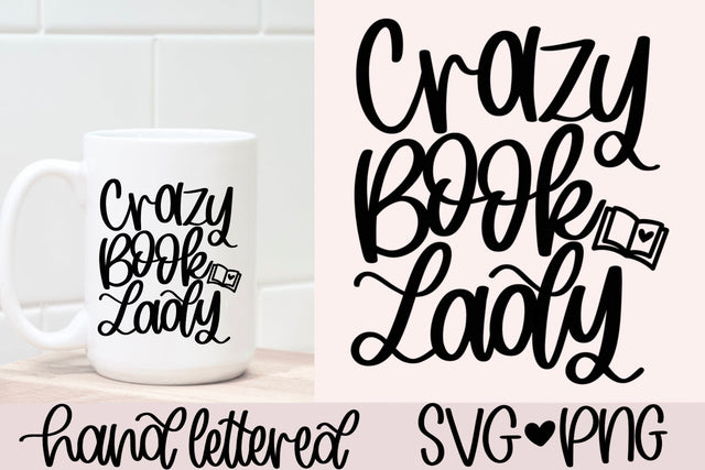 Crazy book lady SVG SVG AnitaAlyiaLettering 