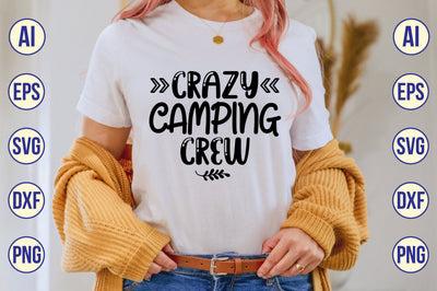 Crazy Camping Crew svg SVG shah alam 