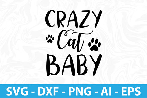 Crazy Cat Baby svg SVG orpitasn 