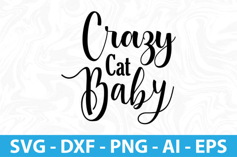 Crazy Cat Baby svg SVG orpitasn 