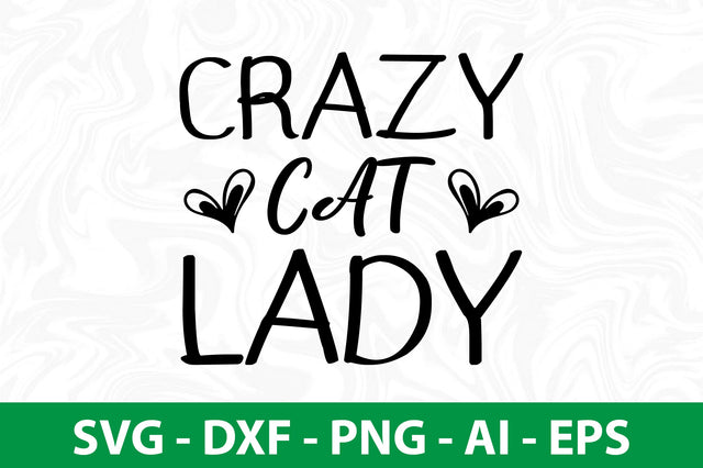 Crazy Cat Lady svg SVG nirmal108roy 