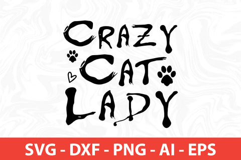 Crazy Cat Lady SVG SVG nirmal108roy 