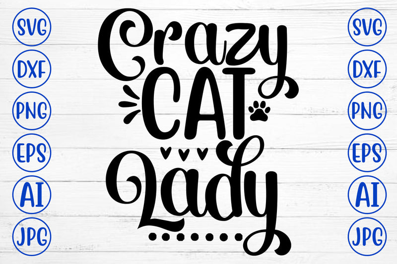 Crazy Cat Lady SVG SVG Syaman 