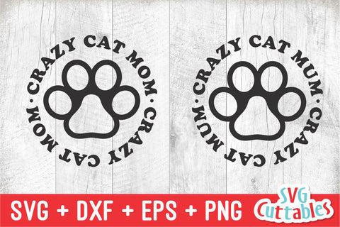 Crazy Cat Mom svg - Funny Cut File - Cat svg - dxf - eps - png - Silhouette - Cricut - Digital File SVG Svg Cuttables 