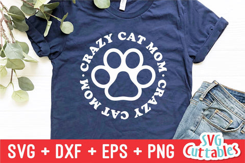 Crazy Cat Mom svg - Funny Cut File - Cat svg - dxf - eps - png - Silhouette - Cricut - Digital File SVG Svg Cuttables 