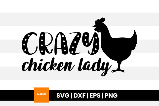 Crazy chicken lady, farm svg quote SVG Maumo Designs 