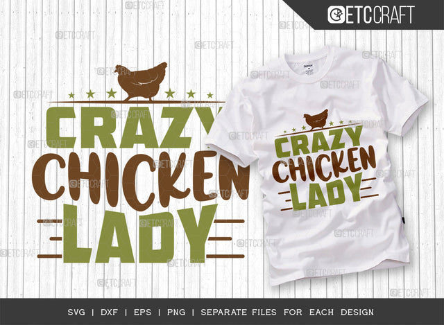 Crazy Chicken Lady Svg Cut File | Chicken Women Svg | Farm Svg | Chicken Svg | Farmer Svg | Chicken Girl Svg | Farmhouse Svg | Farm Life Svg | Quote Design SVG ETC Craft 