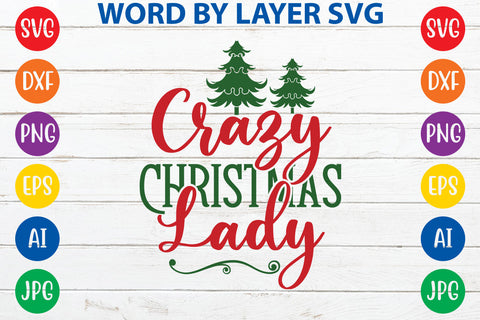 Crazy Christmas Lady, Christmas SVG SVG Rafiqul20606 