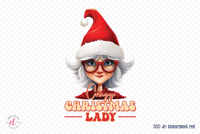 Crazy Christmas Lady PNG Sublimation Sublimation CraftLabSVG 