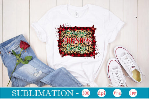 Crazy Christmas Lady Sublimation SVGs,Quotes and Sayings,Food & Drink,On Sale, Print & Cut Sublimation DesignPlante 503 
