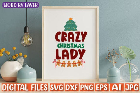 Crazy Christmas Lady SVG cut file SVG Blessedprint 