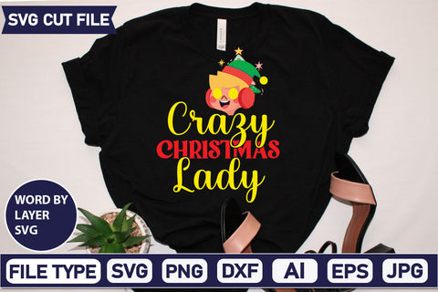 Crazy Christmas Lady SVG Cut File SVGs quotes-and-sayings food-drink mini-bundles print-cut on-sale Clipart Clip Art Sublimation or Vinyl Shirt Design SVG DesignPlante 503 