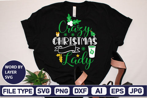 Crazy Christmas Lady SVG Cut File SVGs,Quotes and Sayings,Food & Drink,On Sale, Print & Cut SVG DesignPlante 503 