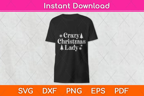 Crazy Christmas Lady Svg Cutting File SVG Helal 