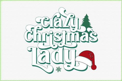 Crazy Christmas Lady svg design SVG Creativeart88 