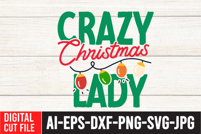 Crazy Christmas Lady T-Shirt Design ,Crazy Christmas Lady SVG Cut File SVG BlackCatsMedia 