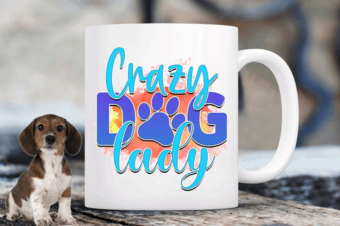 Crazy dog lady Sublimation PNG, Dog Sublimation Design Sublimation Regulrcrative 
