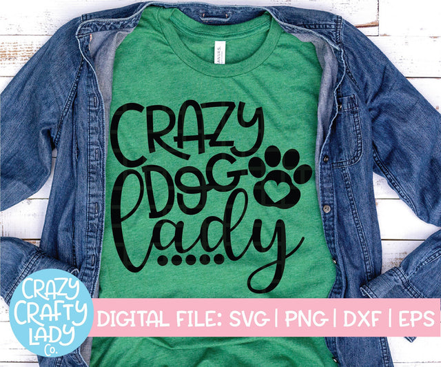 Crazy Dog Lady SVG Crazy Crafty Lady Co. 