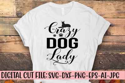 Crazy Dog Lady SVG Cut File SVG Syaman 
