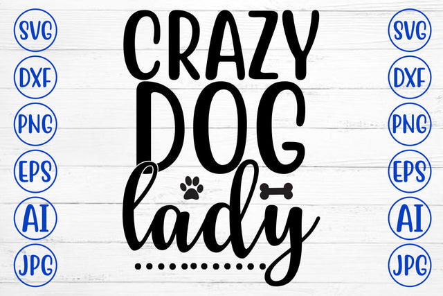 Crazy Dog Lady SVG Design SVG Syaman 