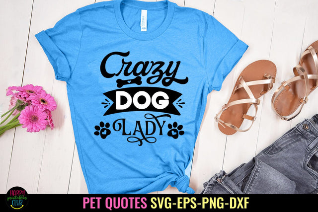 Crazy Dog Lady SVG I Pet SVG I Pet Quotes SVG I Dog Mom SVG SVG Happy Printables Club 