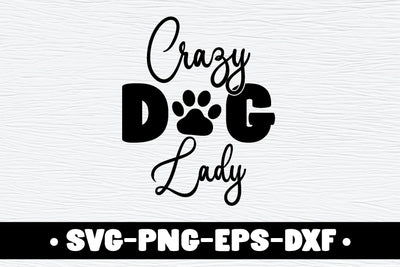 Crazy Dog Lady SVG md faruk hossain 