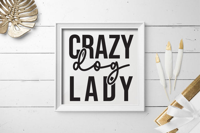 Crazy dog lady SVG SVGista 