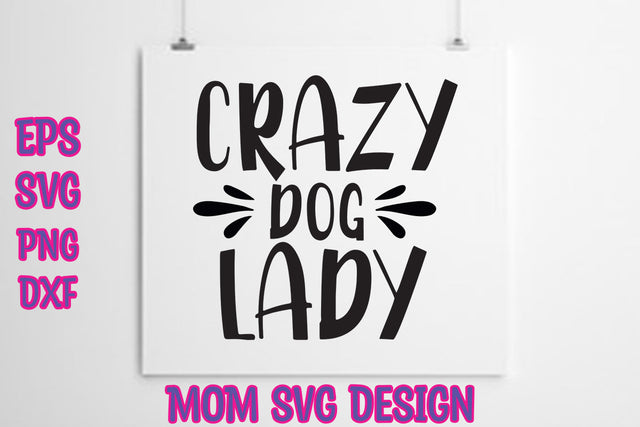 Crazy dog lady SVG thesvgfactory 
