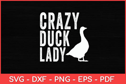 Crazy Duck Lady Cute Duck Mom Love Ducks Svg Design SVG artprintfile 