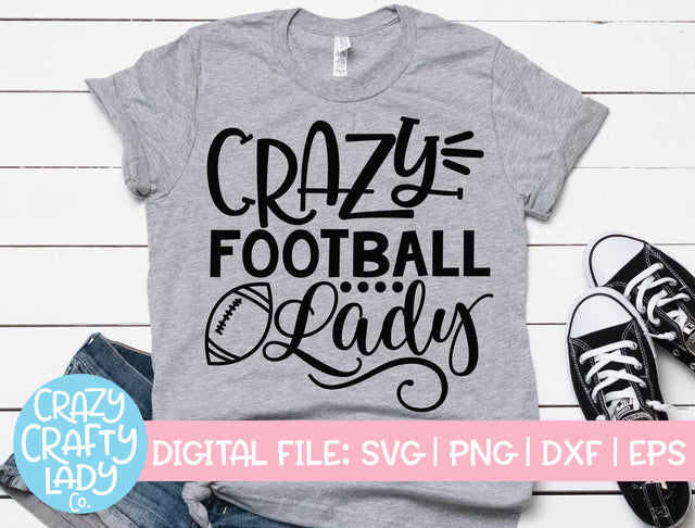 Crazy Football Lady | Sports SVG Cut File SVG Crazy Crafty Lady Co. 